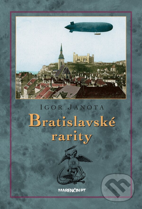 Levně Bratislavské rarity - Igor Janota - kniha z kategorie História