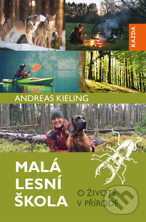 E-kniha: Malá lesní škola (Andreas Kieling). Nakladatelství KAZDA, 2021