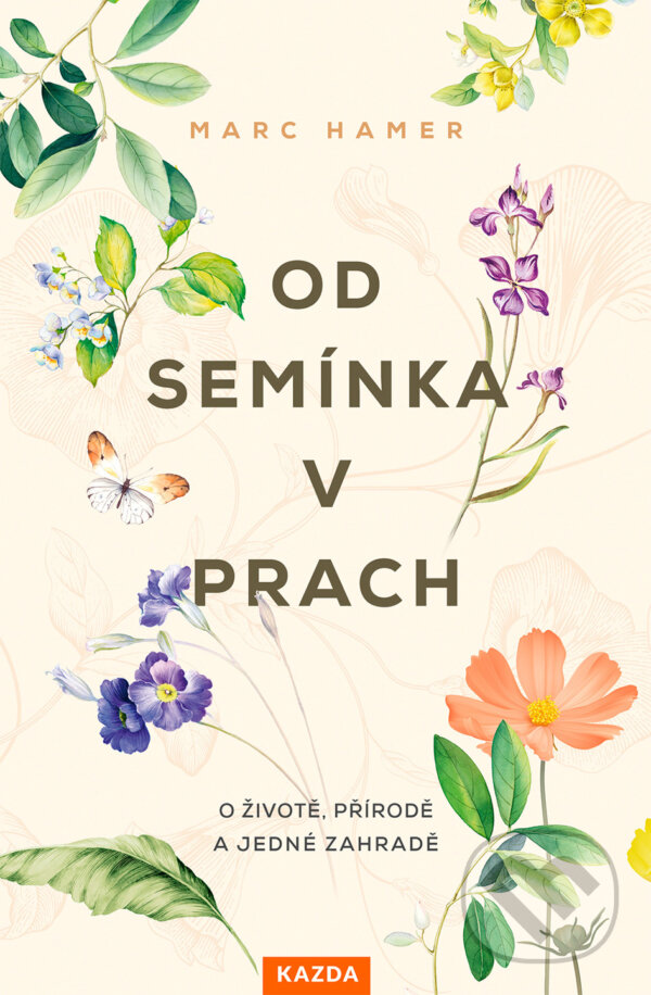 E-kniha: Od semínka v prach (Marc Hamer). Nakladatelství KAZDA, 2021