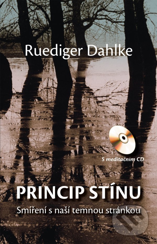 Levně Princip stínu + CD (Smíření s naší temnou stránkou) - kniha z kategorie Beletria