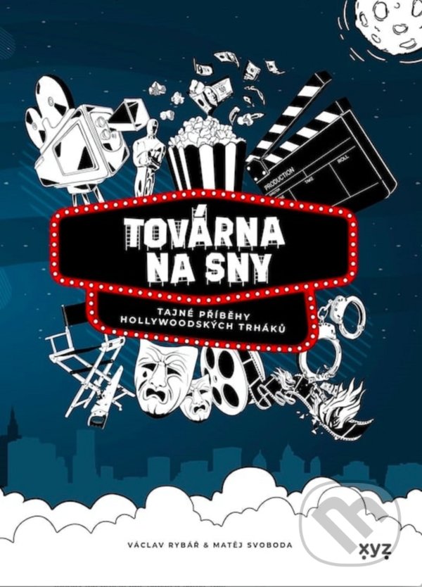 Levně Továrna na sny (Tajné příběhy hollywoodských trháků) - kniha z kategorie Reportáže a publicistika