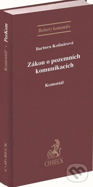 Levně Zákon o pozemních komunikacích (Komentář) - Barbora Košinárová - kniha z kategorie Odborné a náučné