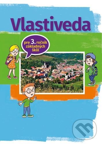 Kniha Vlastiveda pre 3. ročník základnej školy