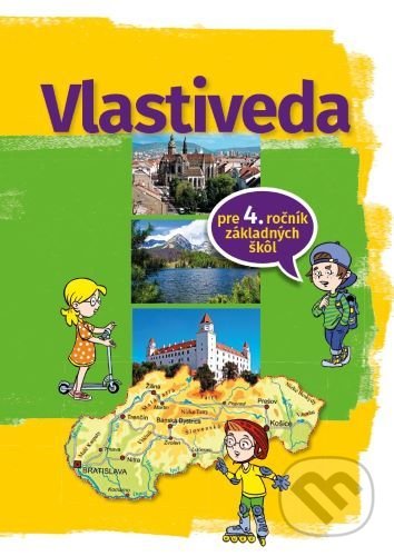 Vlastiveda pre 4. ročník základnej školy koupíte na Martinus.cz