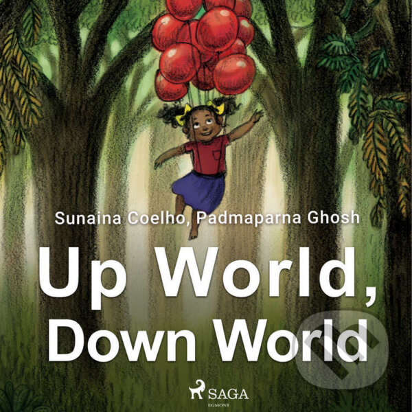 Audiokniha: Up World, Down World (EN) (Padmaparna Ghosh a Sunaina Coelho). Saga Egmont, 2021