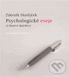 Psychologické eseje (z konce kariéry) - Zdeněk Matějček, Karolinum, 2004