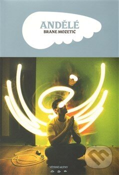 Levně Andělé - Brane Mozetič - kniha z kategorie Beletria