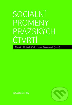 Levně Sociální proměny pražských čtvrtí - Martin Ouředníček, Jana Temelová - kniha z kategorie Sociálne zabezpečenie