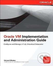 Oracle VM Implementation and Administration Guid - Edward Whalen, McGraw-Hill, 2000