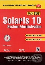 Levně Solaris 10 System Administration (Exam Prep CX-310-200 / Exam CX-310-202) - kniha z kategorie Odborné a náučné