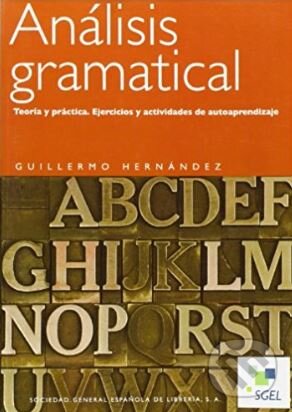 Kniha: Analisis Gramatical (Guillermo Hernández). Sociedad General Espanola de Libreria, 2004