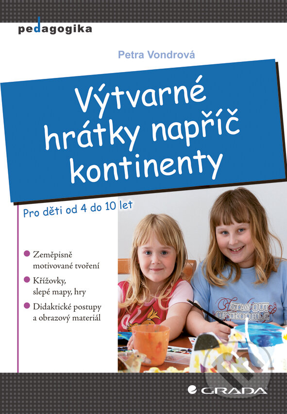 Výtvarné hrátky napříč kontinenty - Petra Vondrová, Grada, 2011