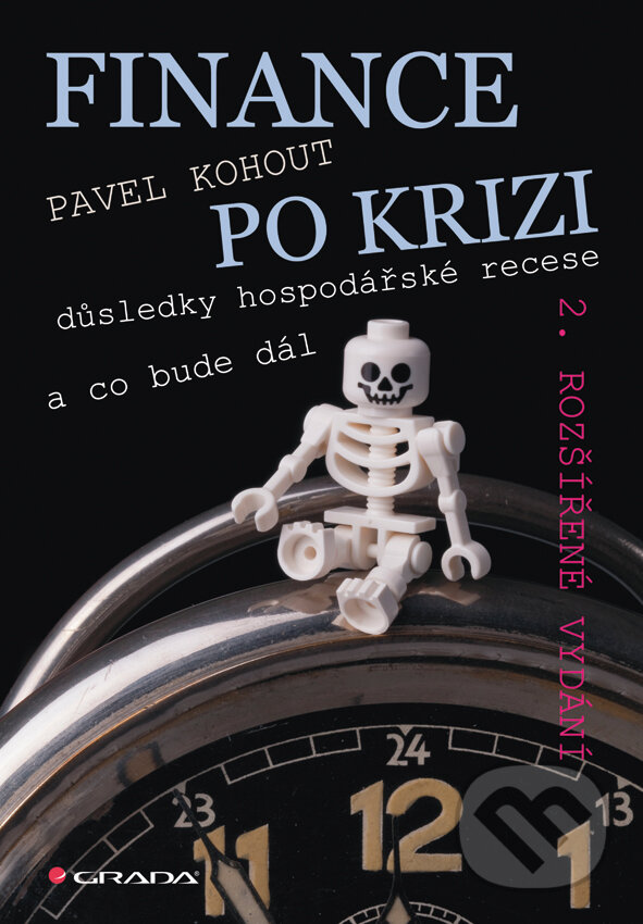 E-kniha: Finance po krizi - 2. rozšířené vydání (Pavel Kohout). Grada, 2010