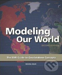 Levně Modeling Our World - Michael Zeiler - kniha z kategorie Odborné a náučné