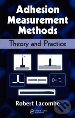 Levně Adhesion Measurement Methods - Robert Lacombe - kniha z kategorie Odborné a náučné