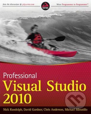 Kniha: Professional Visual Studio 2010 (Nick Randolph). Wrox, 2010