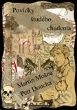 Povídky študého chudenta - Petr Doucha, Martin Mošna, , 2010
