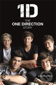 1D: The One Direction Story, Michael O&#039;Mara Books Ltd, 2012
