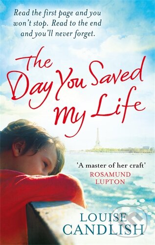 Levně The Day You Saved My Life - Louise Candlish - kniha z kategorie Beletria