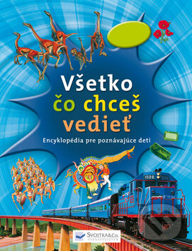 Všetko čo chceš vedieť, Svojtka&Co., 2012