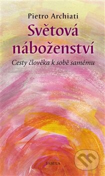 Levně Světová náboženství - Pietro Archiati - kniha z kategorie Náboženská literatúra