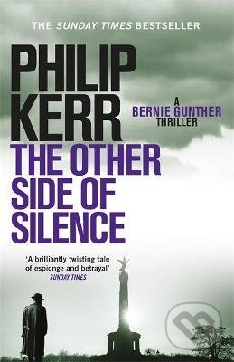 Levně The Other Side of Silence : Bernie Gunther Mystery 11 - kniha z kategorie Thrillery