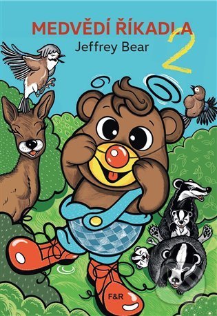 Medvědí říkadla 2 - Jeffrey Bear, Petra Šolcová (ilustrátor), Fish&Rabbit, 2021