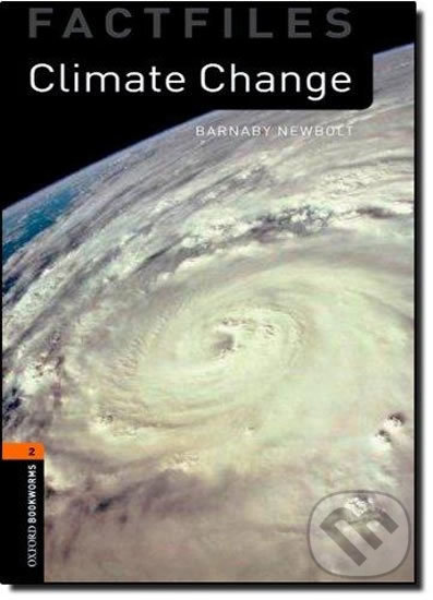 Levně Factfiles 2 - Climate Change (Oxford Bookworms (New Edition)) - kniha z kategorie Jazykové učebnice a slovníky