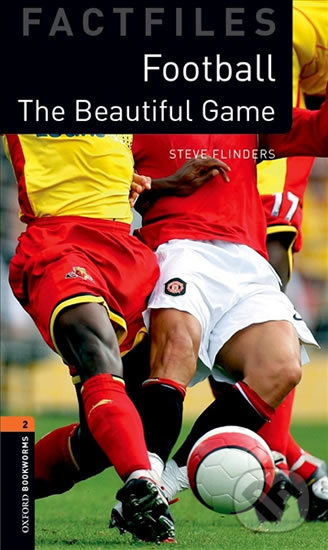 Levně Factfiles 2 - Football Beautiful Game (Oxford Bookworms (New Edition)) - kniha z kategorie Jazykové učebnice a slovníky