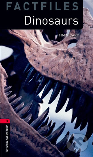 Levně Factfiles 3 - Dinosaurs with Audio Mp3 Pack (Oxford Bookworms (New Edition)) - kniha z kategorie Jazykové učebnice a slovníky