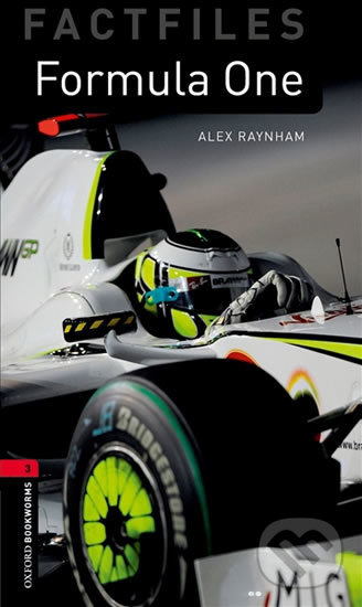 Levně Factfiles 3 - Formula One (Oxford Bookworms (New Edition)) - kniha z kategorie Jazykové učebnice a slovníky
