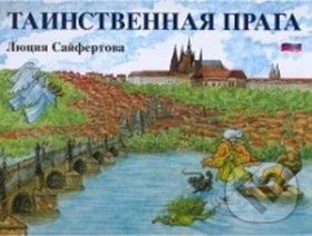 Levně Tainstvennaja Praga - Lucie Seifertová - kniha z kategorie História