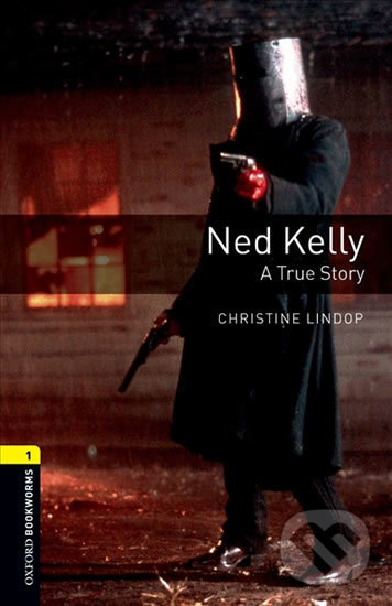 Levně Library 1 - Ned Kelly with Audio Mp3 Pack (Oxford Bookworms (New Edition)) - kniha z kategorie Jazykové učebnice a slovníky