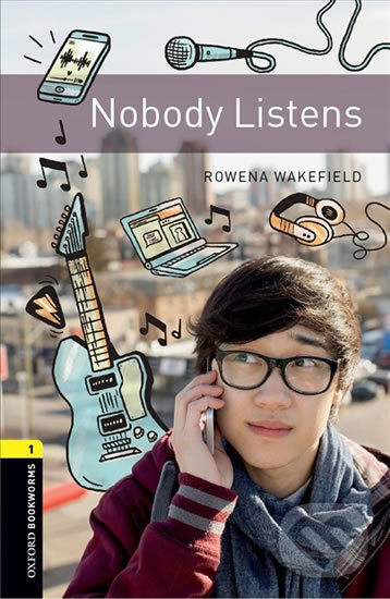 Library 1 - Nobody Listens with Audio Mp3 Pack - Rowena Wakefield, Oxford University Press, 2017