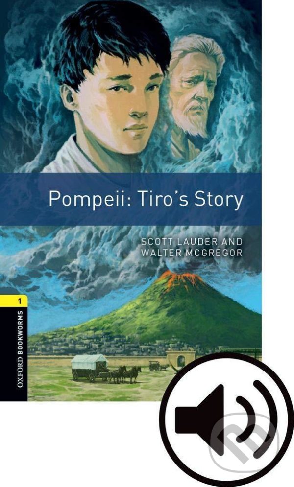 Levně Library 1 - Pompei: Tiro´s Story with Audio (Oxford Bookworms (New Edition)) - kniha z kategorie Jazykové učebnice a slovníky