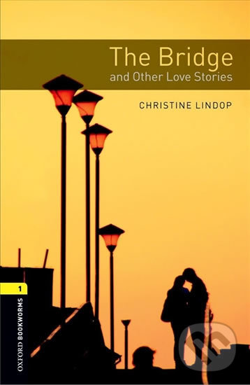 Library 1 - The Bridge and Other Love Stories with Audio Mp3 Pack - Christine Lindop, Oxford University Press, 2017
