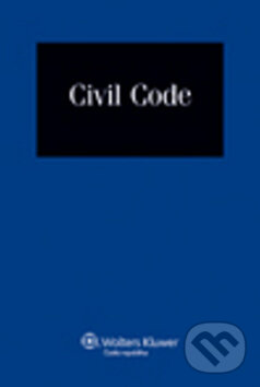Kniha: Civil Code (Wolters Kluwer). Wolters Kluwer, 2011
