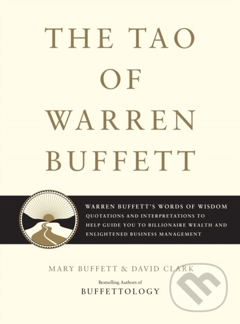 E-kniha: Tao of Warren Buffett (David Clark a Mary Buffett). Scribner, 2006