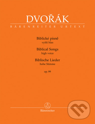 Levně Biblické písně vyšší hlas, op. 99 (vyšší hlas) - Antonín Dvořák - kniha z kategorie Noty