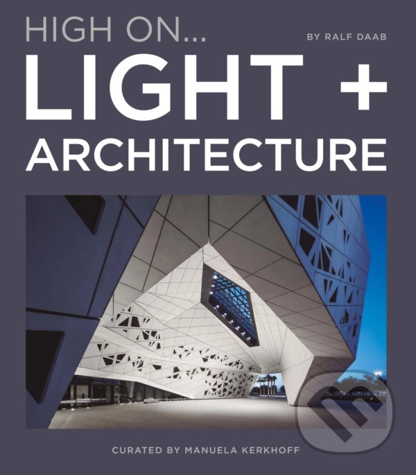 Levně High On… Light + Architecture - Manuela Kerkhoff - kniha z kategorie Architektúra