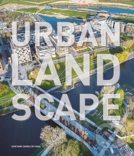 Levně Urban Landscape - Cayetano Cardelus - kniha z kategorie Architektúra