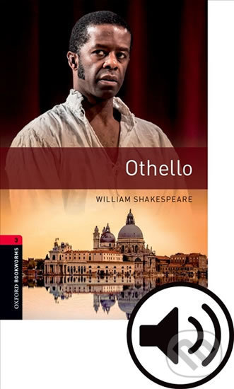 Levně Library 3 - Othello with Audio Mp3 Pack (Oxford Bookworms (New Edition)) - kniha z kategorie Jazykové učebnice a slovníky