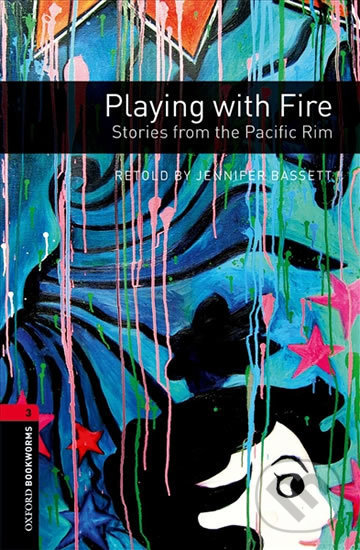 Levně Library 3 - Playing with Fire (Oxford Bookworms (New Edition)) - kniha z kategorie Jazykové učebnice a slovníky