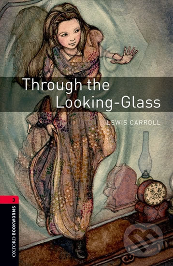 Library 3 - Through the Looking-glass with Audio Mp3 Pack - Carroll Lewis, Oxford University Press, 2016