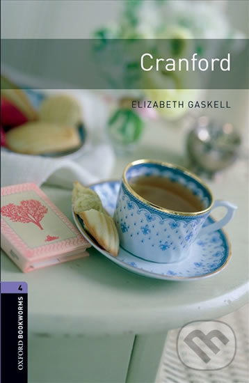 Levně Library 4 - Cranford (Oxford Bookworms (New Edition)) - kniha z kategorie Jazykové učebnice a slovníky