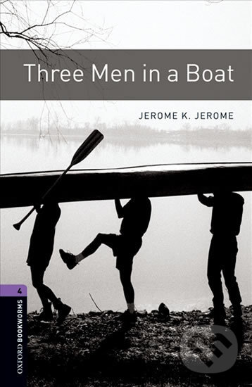 Library 4 - Three Men in a Boat with Audio Mp3 Pack - Jerome Klapka Jerome, Oxford University Press, 2016