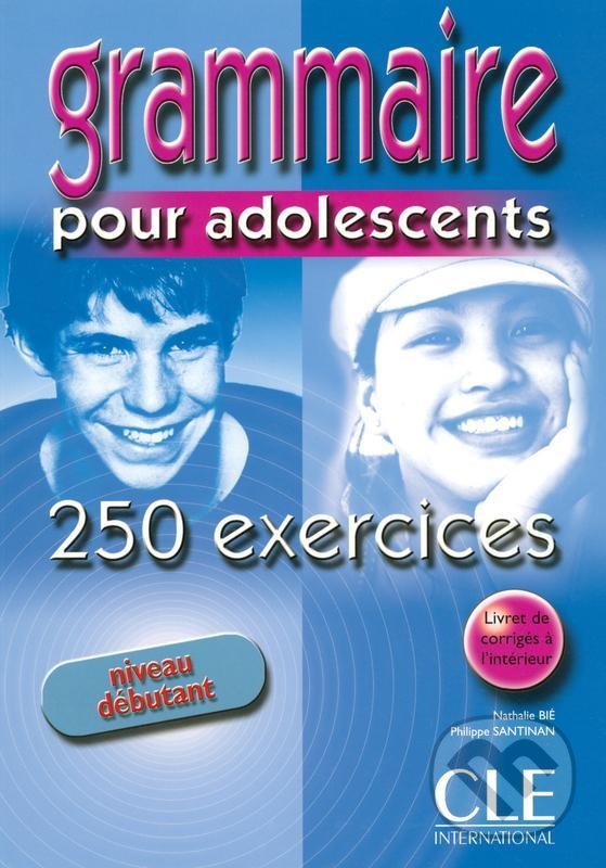 Levně Grammaire pour adolescents - 250 exercices (Livre 1 & corriges -Cahier d´activités) - kniha z kategorie Jazykové učebnice a slovníky