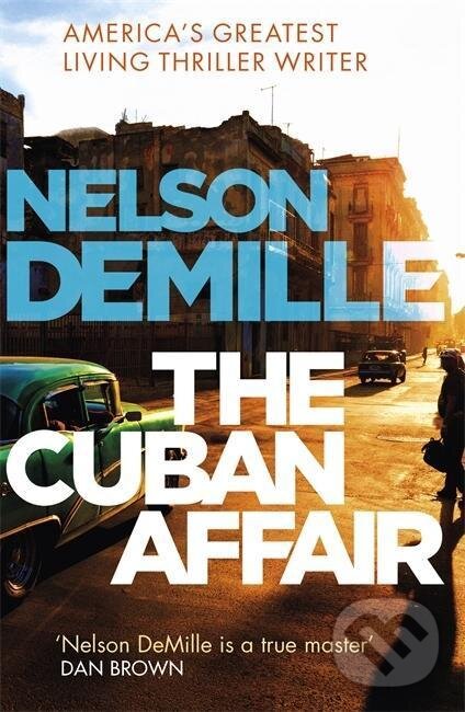 Kniha: Cuban Affair (Nelson Demille). Little, Brown, 2018