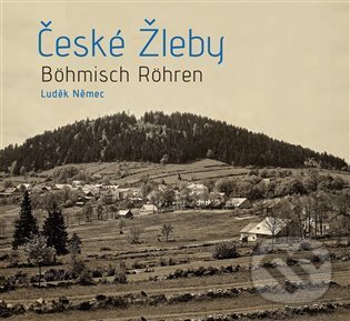 České Žleby - Böhmisch Röhren - Luděk Němec, Tomáš Halama, 2021