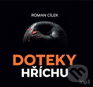 Levně Doteky hříchu - Roman Cílek - audiokniha z kategorie Detektívky